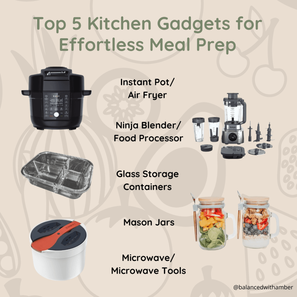 Top 5 kitchen gadgets for effortless meal prep graphic: Instant pot/air fryer, ninja blender/food processor,  glass storage containers, mason jars, microwave/microwave